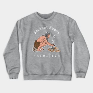 Ancient Human Crewneck Sweatshirt